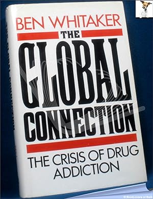 The Global Connection: The Crisis of Drug Addiction