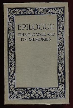 Epilogue to "The Old Vale and Its Memories"