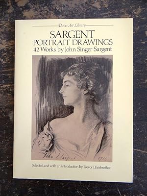 Sargent Portrait Drawings: 42 Works by John Singer Sargent