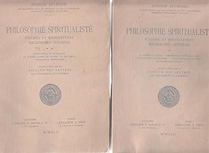 Philosophie spiritualiste, études et méditations, recherches critiques. 2 volumes