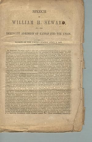 Speech of William H. Seward, for the immediate admission of Kansas into the Union. Senate of the ...