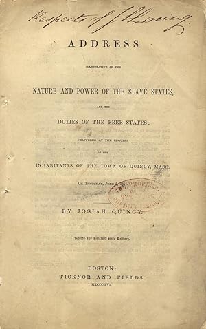 Address illustrative of the nature and power of the slave states, and the duties of the free stat...