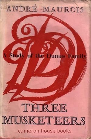 Three Musketeers: A Study of the Dumas Family