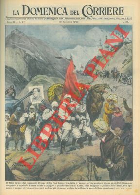 Truppe della Cina bolscevica occupano Lhasa donde é fuggito Dalai Lama, il capo religioso e polit...