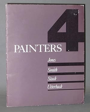 4 Painters : Jones, Smith, Stack, Utterback