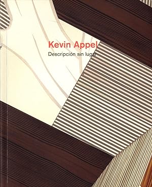 Kevin Appel: Descripción sin lugar
