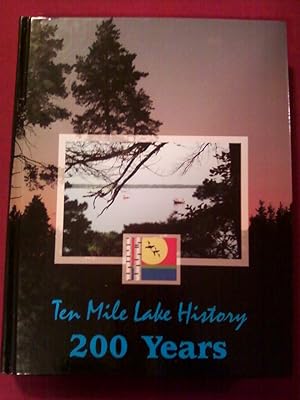 Ten Mile Lake History 200 Years