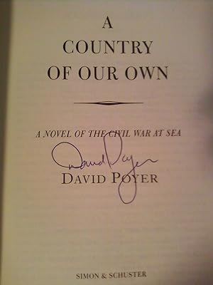 A Country of Our Own : A Novel of the Civil War at Sea