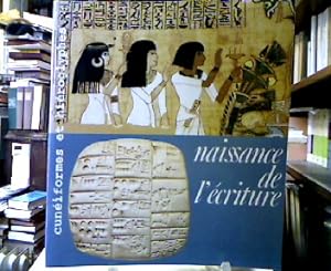 Naissance de l'écriture. Cunéiformes et hiéroglyphes. Galeries nationales du Grand Palais 7 mai -...