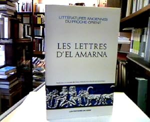 Les Lettres Del Amarna. Correspondance diplomatique du pharon. Traduction de William L. Moran ave...