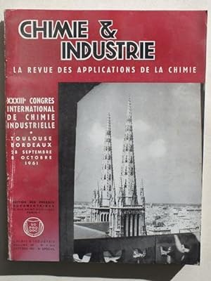 Chimie & Industrie. La Revue des Applications de la Chimie. XXXIIIe Congrès International de Chim...