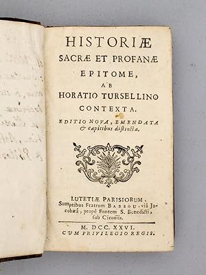 Historiae sacrae et profanae Epitome, ab Horatio Tursellino contexta