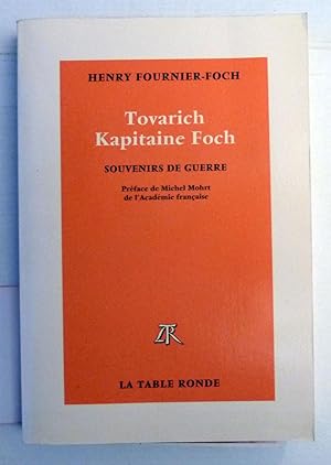 TOVARICH KAPITAINE FOCH ; SOUVENIRS DE GUERRE