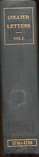 Correspondence of Mr. John Collier and His Family 1716-1780 Two Volumes The Collier Letters