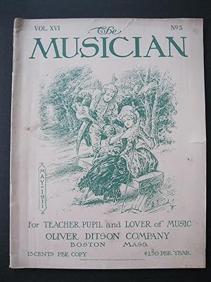 THE MUSICIAN May, 1911 For Teacher Pupil and Lover of Music
