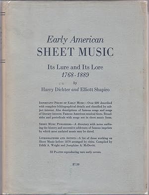 Early American Sheet Music; Its Lure and Its Lore, 1768-1889, Including a Directory of Early Amer...