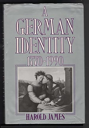 A GERMAN IDENTITY 1770 - 1990