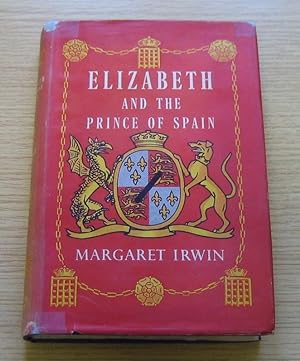 Elizabeth and the Prince of Spain.