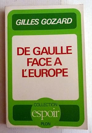 De Gaulle face à L'Europe