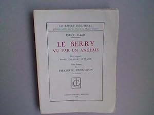 Le Berry vu par un Anglais (Berry, the heart of France)