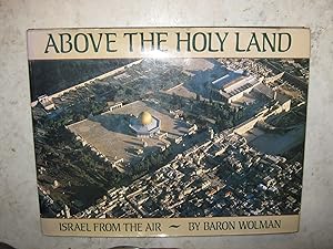 Above the Holy Land, Israel from the Air