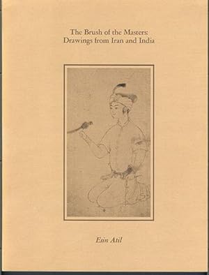 THE BRUSH OF THE MASTERS: Drawings from Iran and India
