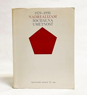 1929-1950. Nadrealizam Socijalna Umetnost