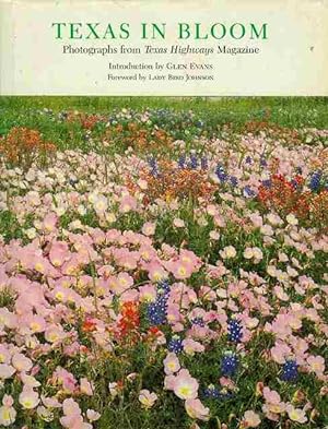 Texas in Bloom: Photographs from Texas Highways Magazine