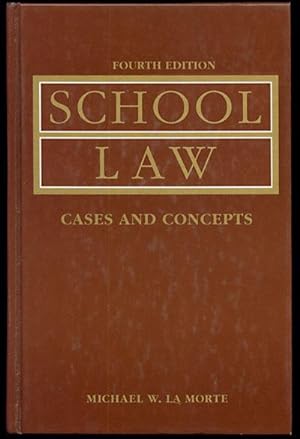 SCHOOL LAW Cases and Concepts Fourth Edition