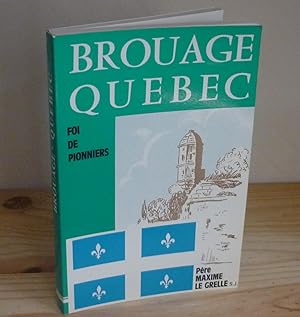 Brouage Québec foi de pionniers, Bordessoules, Saint Jean D'Angély, 1982.