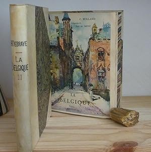 La Belgique, Collection les Beaux-Pays, Editions J. Rey B. Arthaud Succ., Grenoble, 1927.