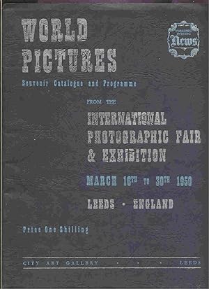 World Pictures, from the International Photographic Fair & Exhibition Leeds March 16th to 30 th 1950