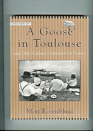 A GOOSE IN TOULOUSE and other culinary adventures in france