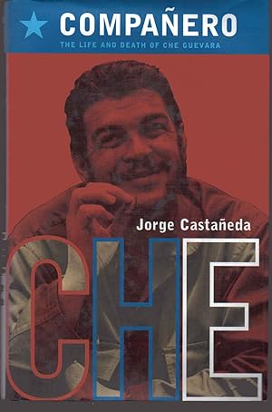 Companero, the Life and Death of Che Guevara