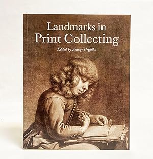 Landmarks in Print Collecting: Connoisseurs and Donors at the British Museum Since 1753