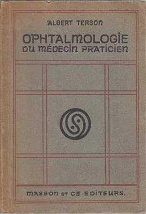 Ophtalmologie du médecin praticien