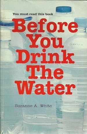 Before You Drink the Water