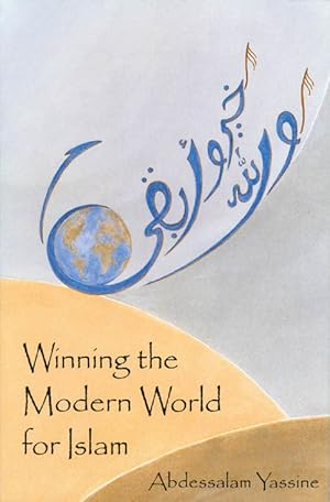 Winning the Modern World for Islam