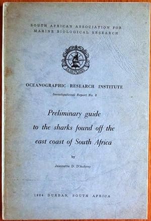 Preliminary Guide to The Sharks Found Off the East Coast of South Africa