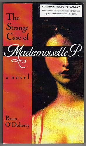 The Strange Case of Mademoiselle P. - A Novel [COLLECTIBLE ADVANCE READER'S GALLEY]