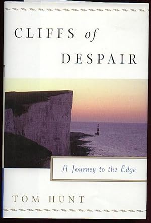 Cliffs of Despair : A Journey to the Edge .reviewers Copy