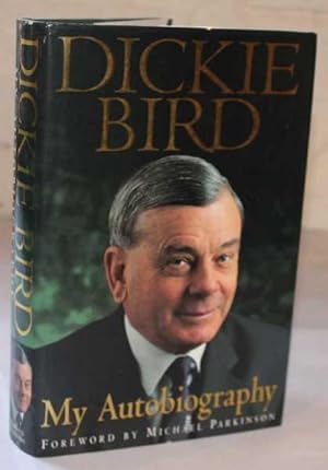 Dickie Bird: My Autobiography
