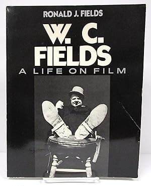 W.C. Fields: A Life on Film
