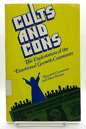 Cults and Cons: The Exploitation of the Emotional Growth Consumer