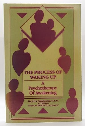 Process of Waking Up - A Psychotherapy of Awakening
