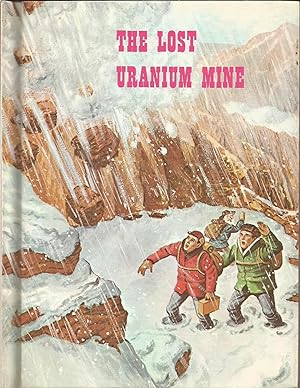 The Lost Uranium Mine