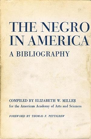 THE NEGRO IN AMERICA: A Bibliography.