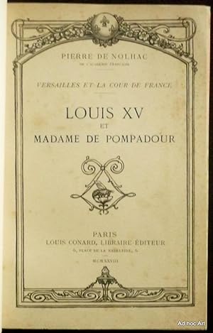 Louis XV et Madame de Pompadour (Versailles et la Cour de France)