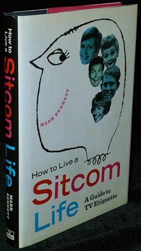 How to Live a Sitcom Life: A Guide to TV Etiquette