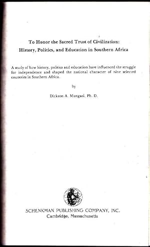 To Honor the Sacred Trust of Civilization: History, Politics, and Education in Southern Africa